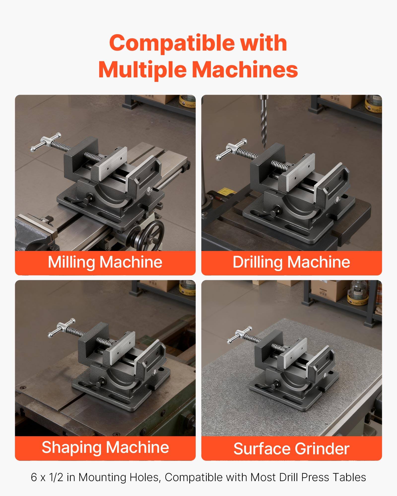 Compatible with Multiple Machines

- Milling Machine
- Drilling Machine
- Shaping Machine
- Surface Grinder

6 x 1/2 in Mounting Holes, Compatible with Most Drill Press Tables