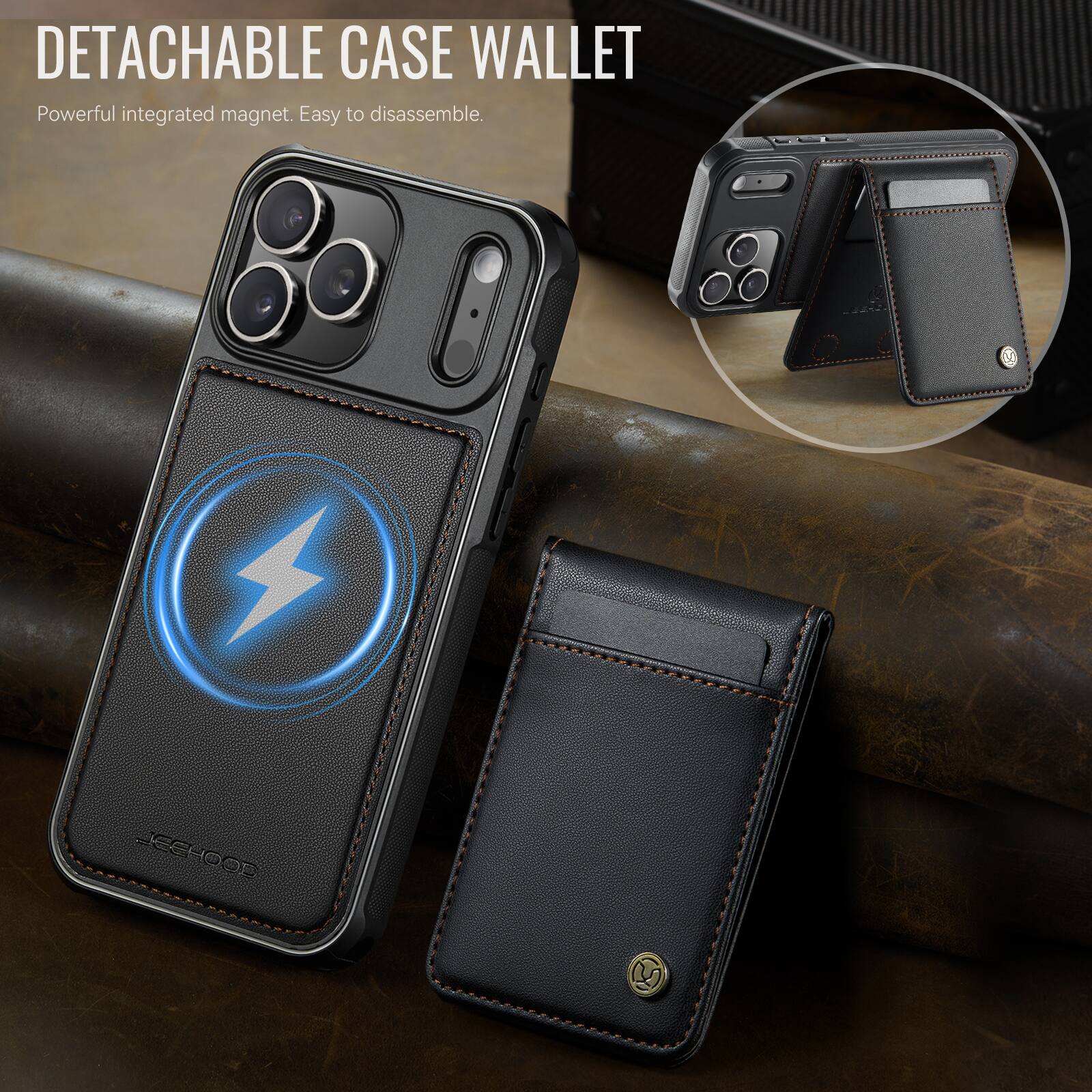 DETACHABLE CASE WALLET  
Powerful integrated magnet. Easy to disassemble.