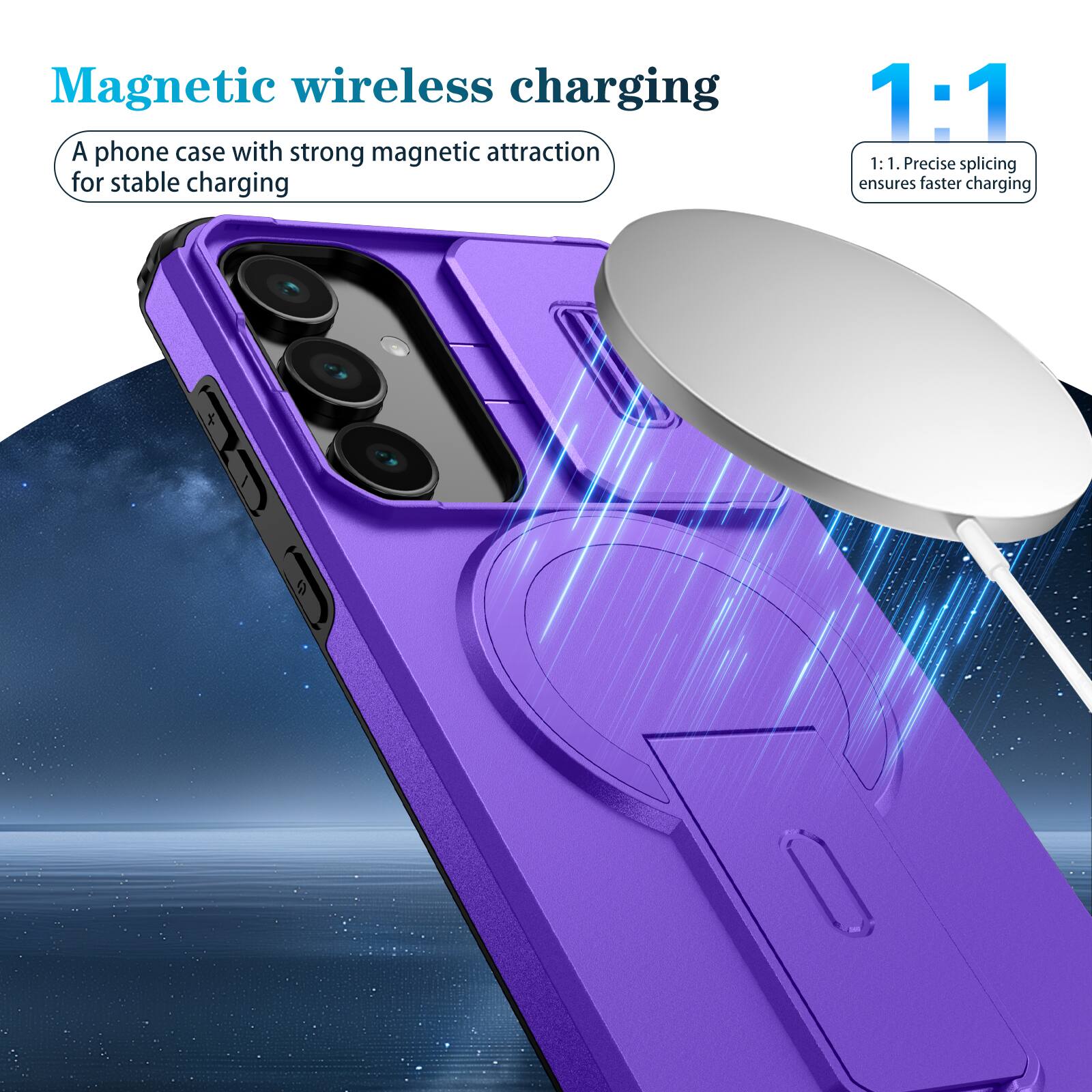 Magnetic wireless charging

A phone case with strong magnetic attraction for stable charging

1:1

1:1. Precise splicing ensures faster charging