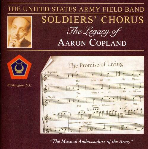 THE UNITED STATES ARMY FIELD BAND  
SOLDIERS' CHORUS  
The Legacy of AARON COPLAND  

The Promise of Living  

Soprano  
The promise of living  

Alto  
The promise of living  

Tenor  
The promise of living  

(The legato)  

"The Musical Ambassadors of the Army"  

Washington, D.C.