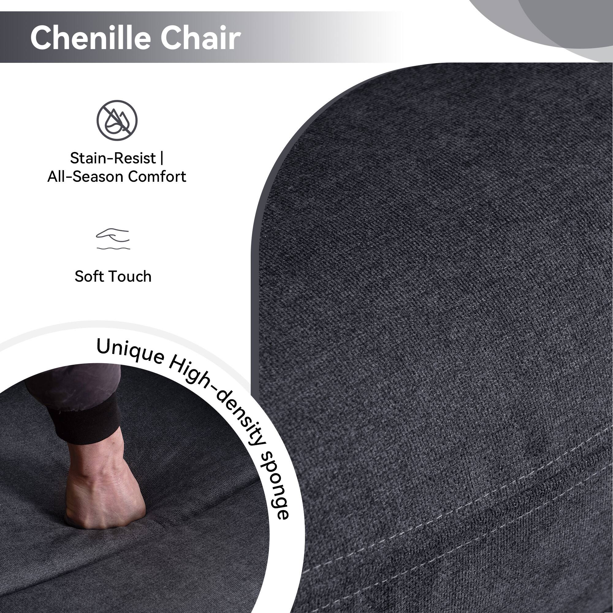 Chenille Chair

- Stain-Resist
- All-Season Comfort
- Soft Touch
- Unique High-density sponge