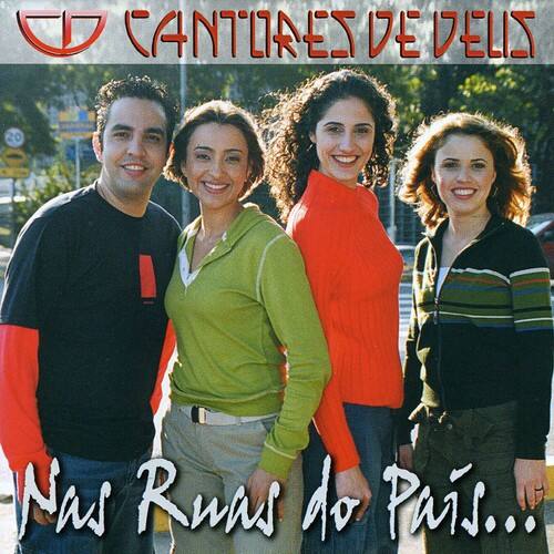 CANTORES DE DELIS  
Nas Ruas do País...