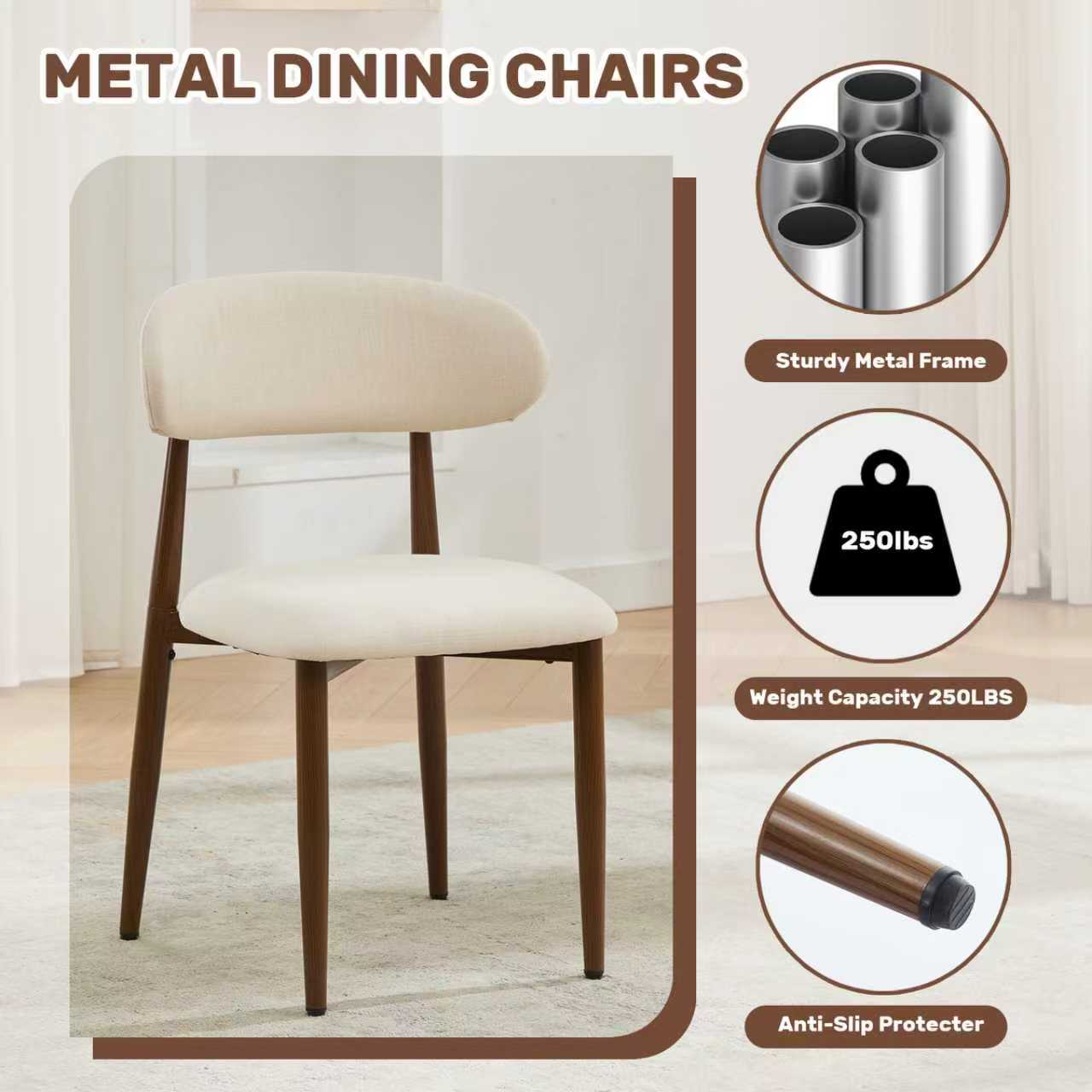 METAL DINING CHAIRS

- Sturdy Metal Frame
- Weight Capacity 250LBS
- Anti-Slip Protector