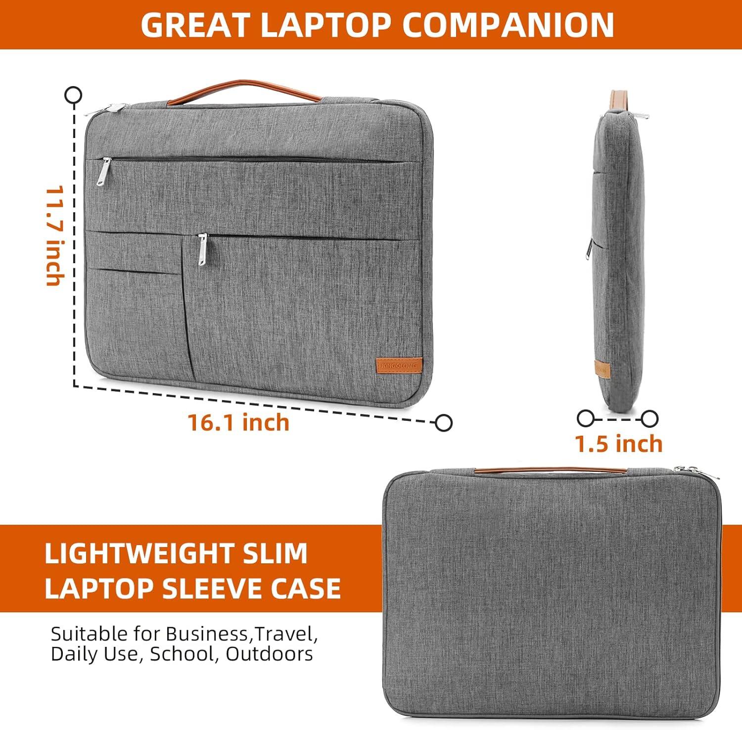 GREAT LAPTOP COMPANION

11.7 inch  
16.1 inch  
1.5 inch

LIGHTWEIGHT SLIM LAPTOP SLEEVE CASE

Suitable for Business, Travel, Daily Use, School, Outdoors