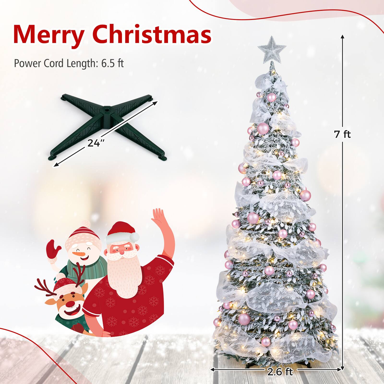 Merry Christmas  
Power Cord Length: 6.5 ft  
24"  
7 ft  
2.6 ft