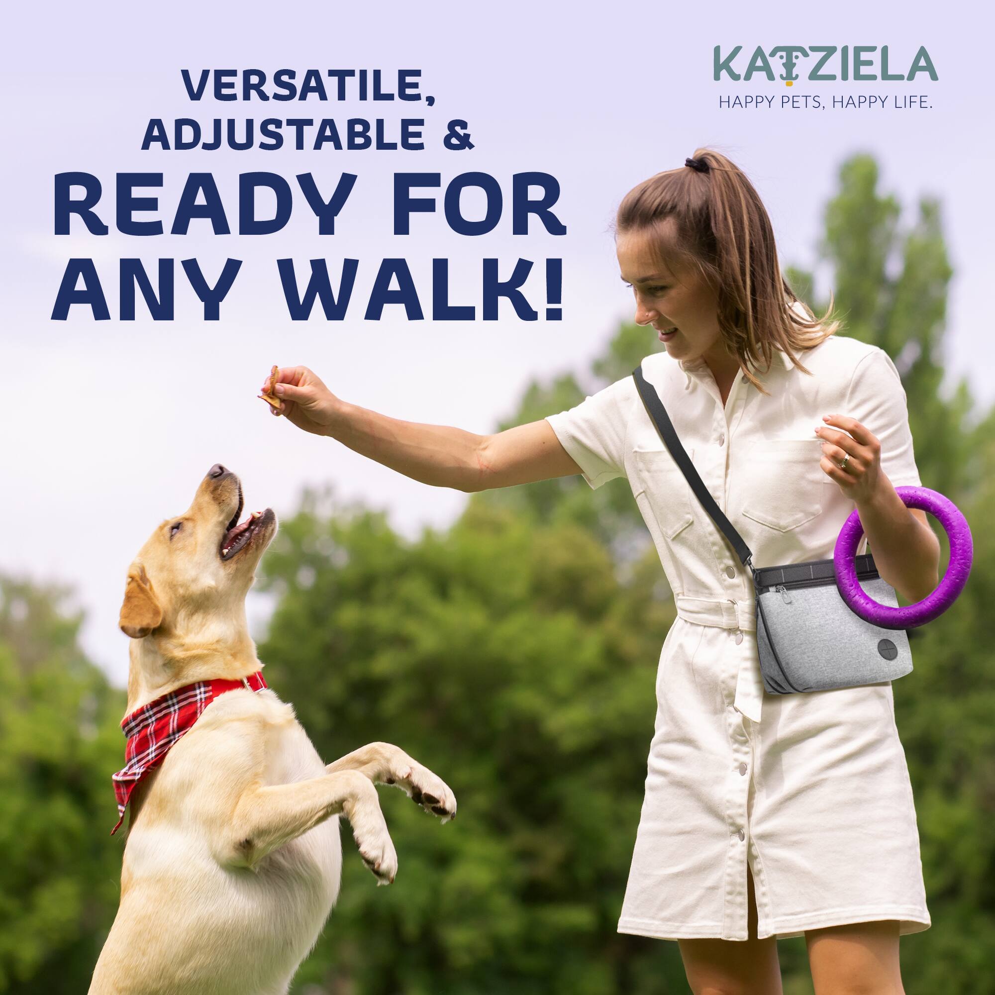 VERSATILE, ADJUSTABLE & READY FOR ANY WALK!

KATZIELA
HAPPY PETS, HAPPY LIFE.