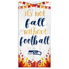 Fan Creations - Seattle Seahawks 6'' x 12'' Not Fall Without Football Sign - White