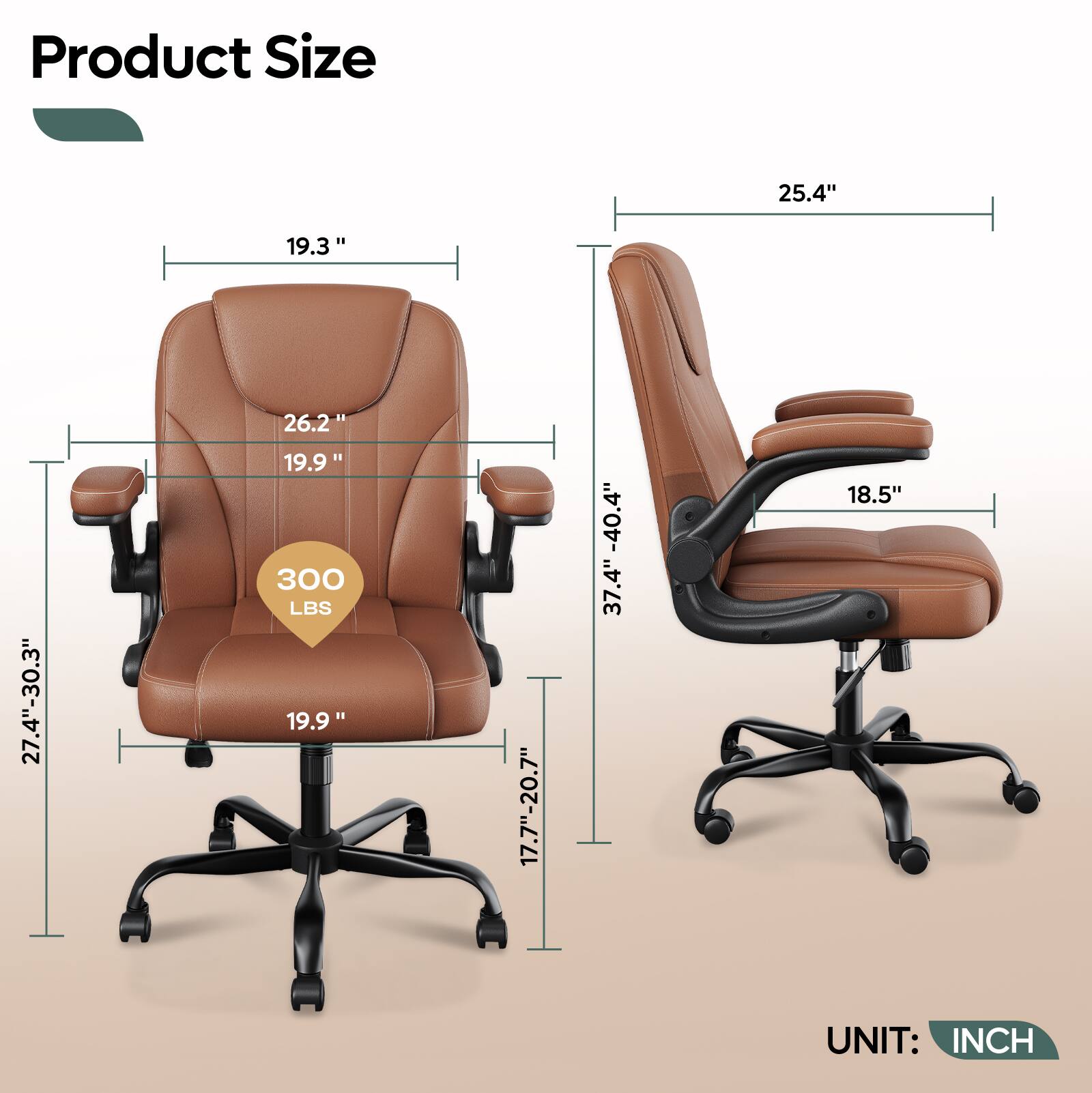 Product Size  
25.4" x 19.3" x 27.4"-30.3" x 19.9" x 300 LBS x 19.9" x 17.7"-20.7" x 40.4" x 37.4" x 18.5"  
UNIT: INCH