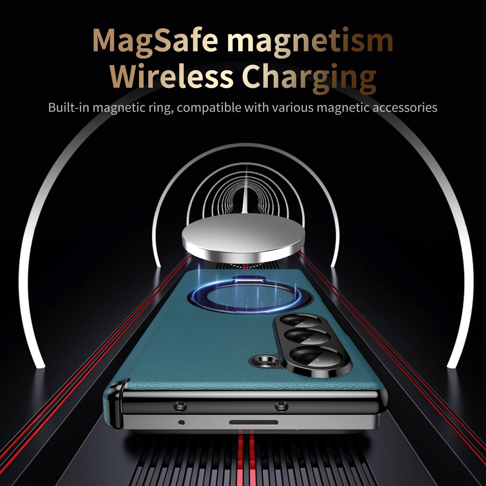 MagSafe magnetism Wireless Charging  
Built-in magnetic ring, compatible with various magnetic accessories
