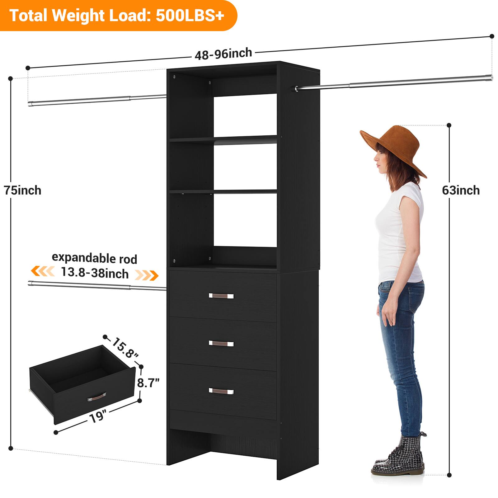 Total Weight Load: 500LBS+

48-96inch

75inch

expandable rod

13.8-38inch

15.8" x 8.7" x 19"

63inch