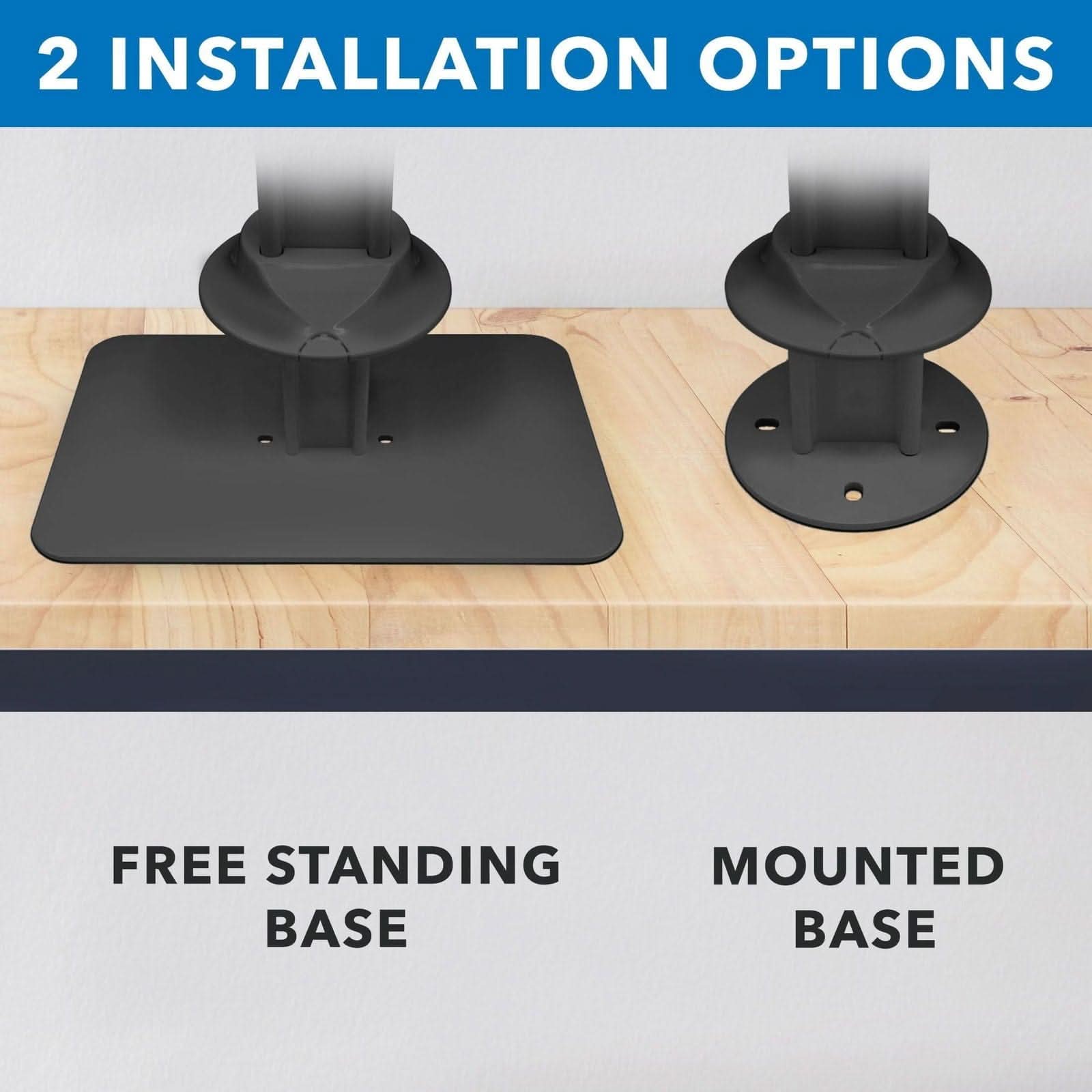 2 INSTALLATION OPTIONS

FREE STANDING BASE

MOUNTED BASE