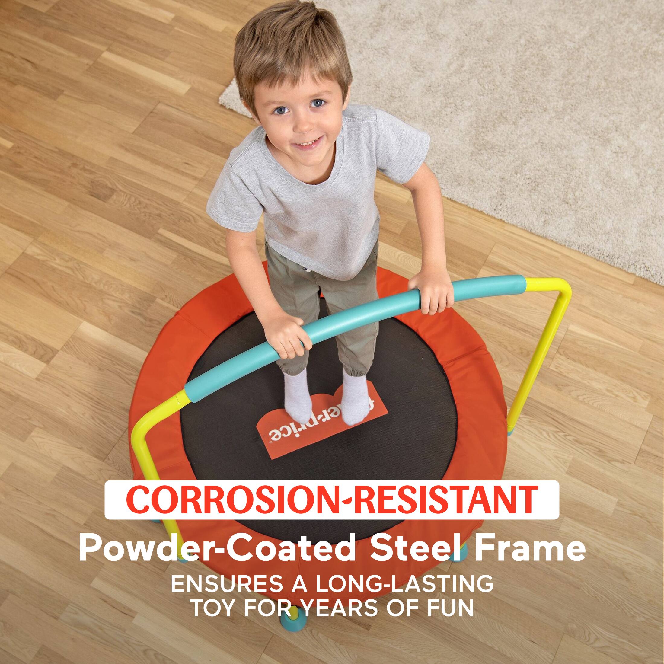 CORROSION-RESISTANT Powder-Coated Steel Frame  
ENSURES A LONG-LASTING TOY FOR YEARS OF FUN