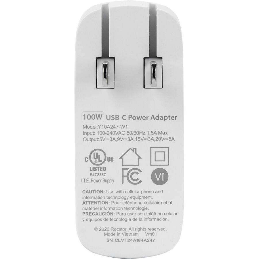 100W USB-C Power Adapter  
Model: Y10A247-W1  
Input: 100-240VAC 50/60Hz 1.5A Max  
Output: 5V=3A, 9V=3A, 15V=3A, 20V=5A  

YL US LISTED E472287  
I.T.E. Power Supply  
FC VI  

CAUTION: Use with cellular phone and information technology equipment.  
ATTENTION: Pour téléphone cellulaire et matériel information technologie.  
PRECAUCIÓN: Para usar con teléfono celular y equipos de tecnología de la información.  

2020 Rocstor. All rights reserved.  
Made in Vietnam  
Vm01  
SN: CLVT24A184A247