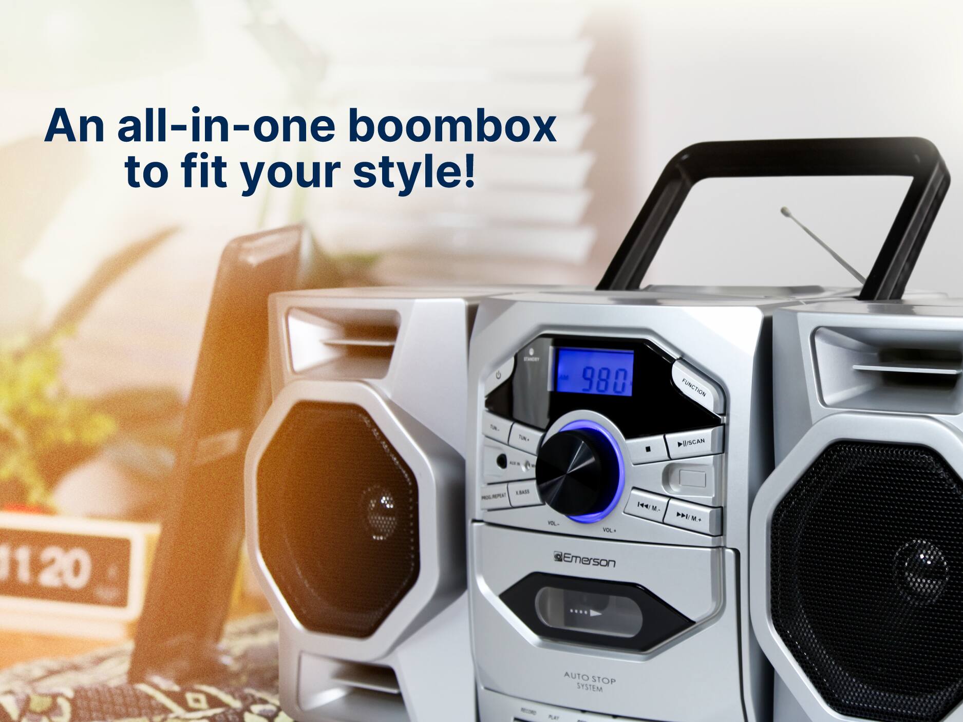 An all-in-one boombox to fit your style! - 980 FUNCTION - TM SCAN 11 20 - - EAm 144 M. A- ViE Emerson C .  AUTO STOP SYSTEM ta -