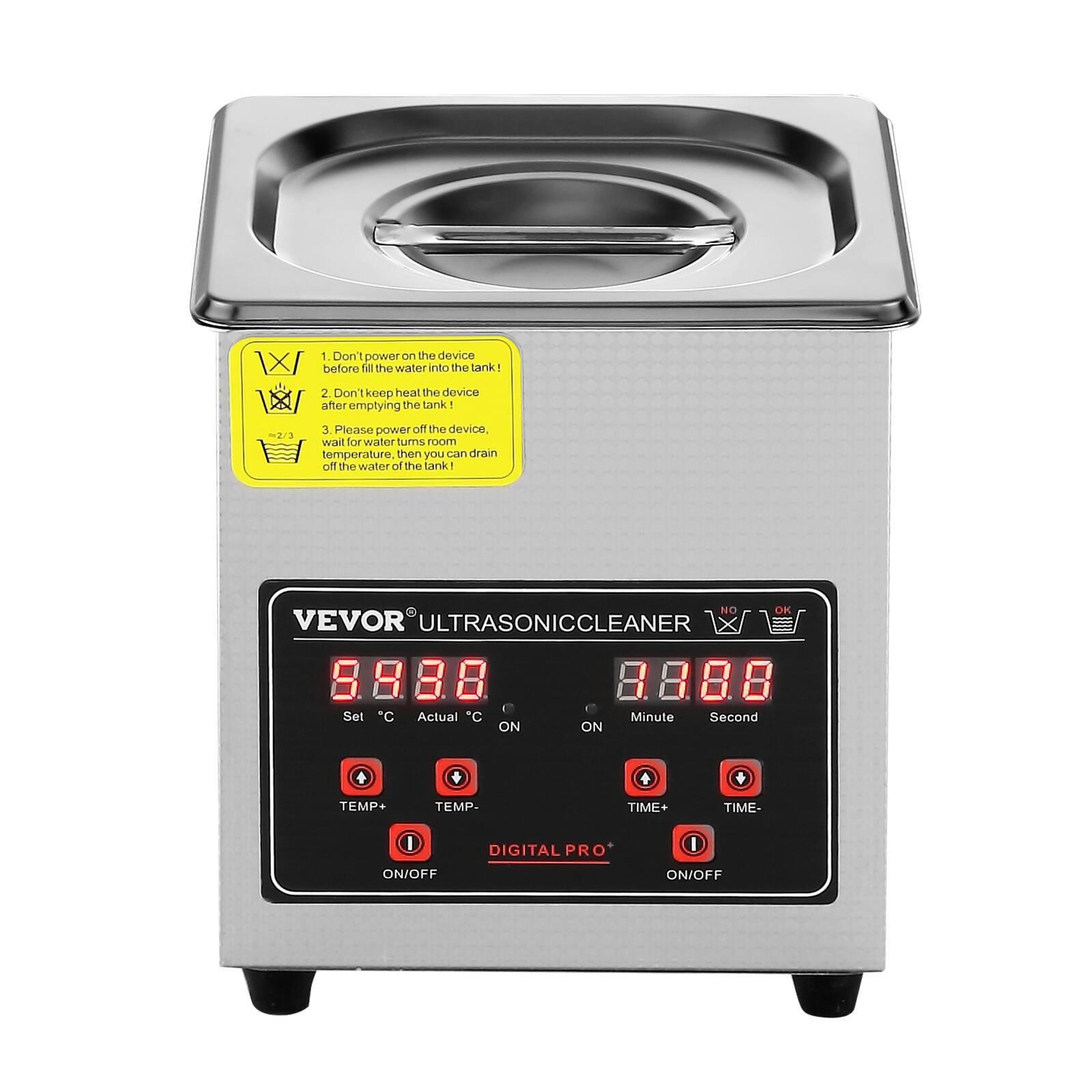 1. Don't power on the device before filling the water into the tank!
2. Don't keep heat the device after emptying the tank!
3. Please power off the device, wait for water to reach room temperature, then you can drain off the water of the tank!

NO OK VEVOR ULTRASONIC CLEANER 8888 S H 3 8 8 Set "C Actual "C Minute Second ON ON TEMP+ TEMP- TIME+ TIME- I ON/OFF DIGITAL PRO I ON/OFF