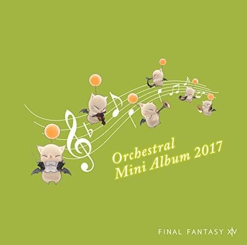 Orchestral Mini Album 2017  
FINAL FANTASY XV