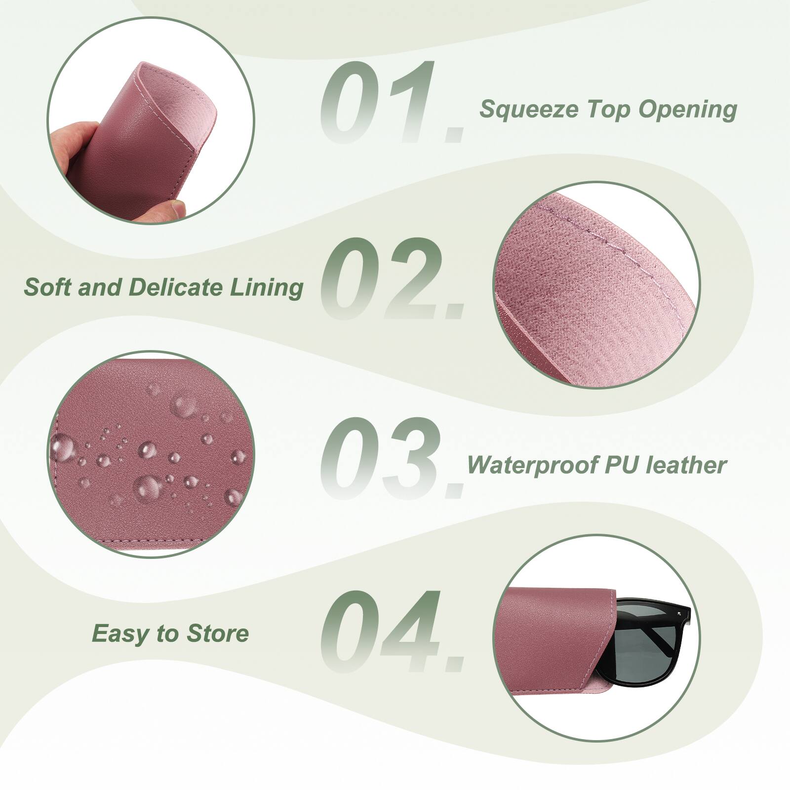 01. Squeeze Top Opening  
02. Soft and Delicate Lining  
03. Waterproof PU leather  
04. Easy to Store