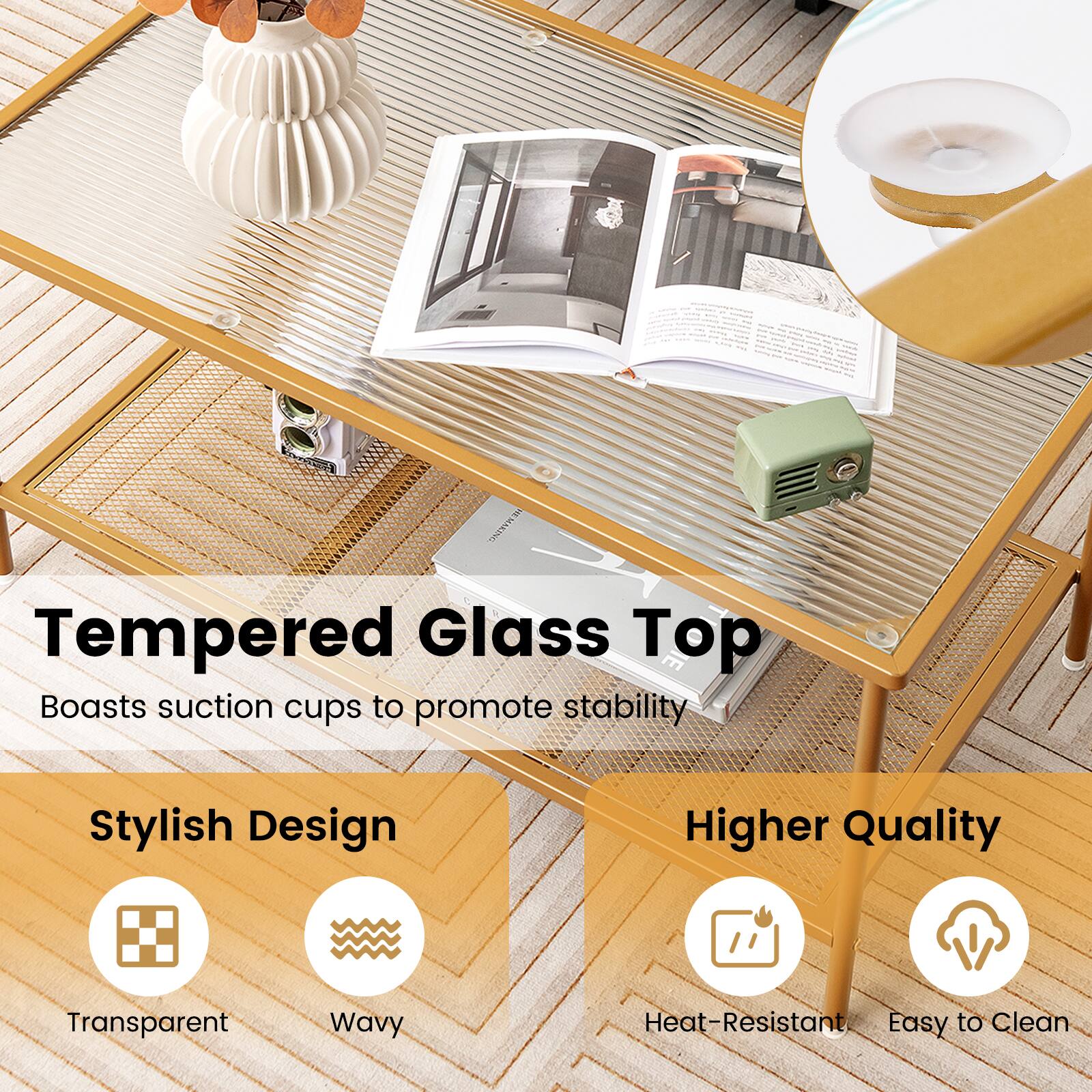 MAKING Tempered Glass Top
Boasts suction cups to promote stability
Stylish Design
Higher Quality
Transparent
Wavy
Heat-Resistant
Easy to Clean