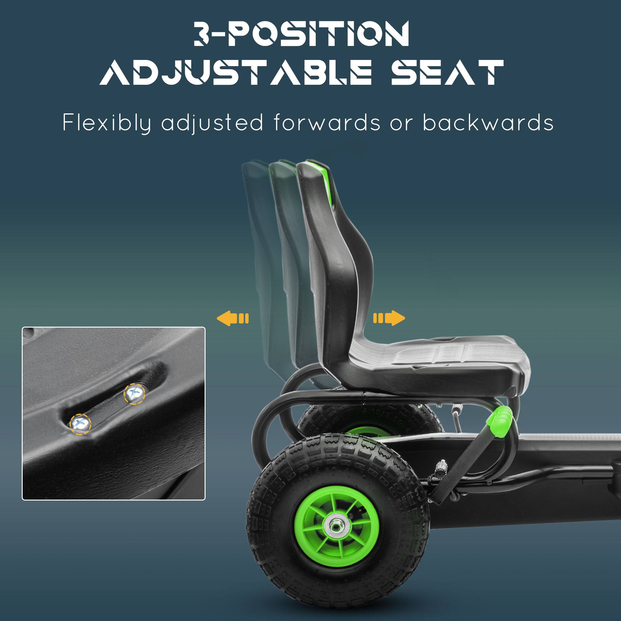 3-POSITION ADJUSTABLE SEAT  
Flexibly adjusted forwards or backwards