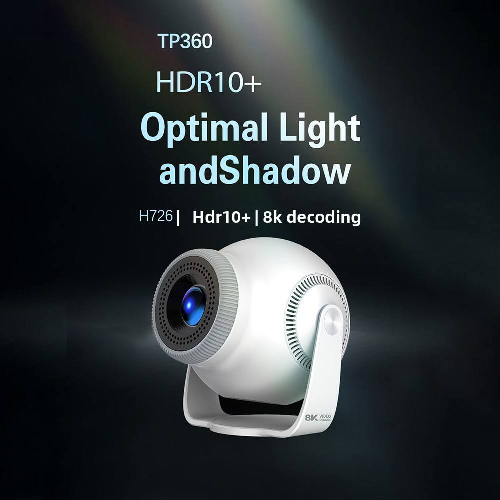 TP360 HDR10+  
Optimal Light and Shadow  
H726 | HDR10+ | 8K decoding  
8K VIDEO