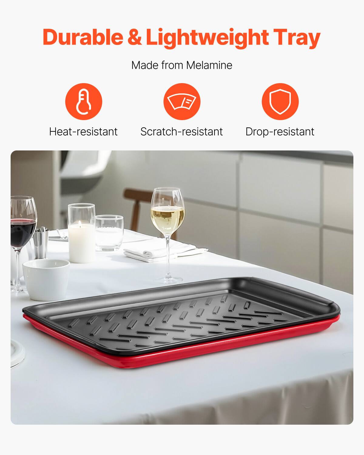 Durable & Lightweight Tray

Made from Melamine

- Heat-resistant
- Scratch-resistant
- Drop-resistant