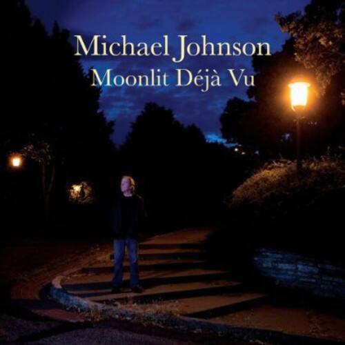 Michael Johnson  
Moonlit Déjà Vu