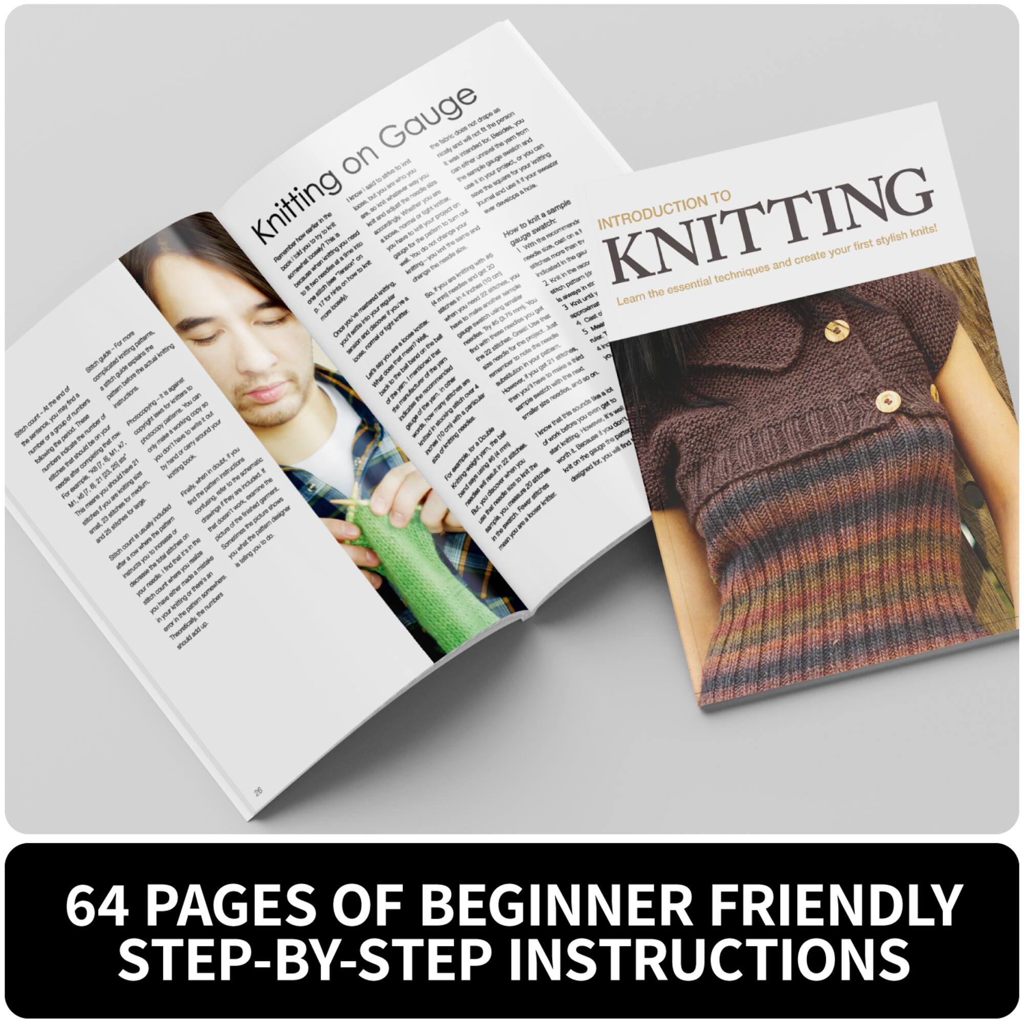 Gauge on Knitting: Introduction to Knitting: Learn the essential techniques to create your first stylish knit! 64 pages of beginner friendly step-by-step instructions.