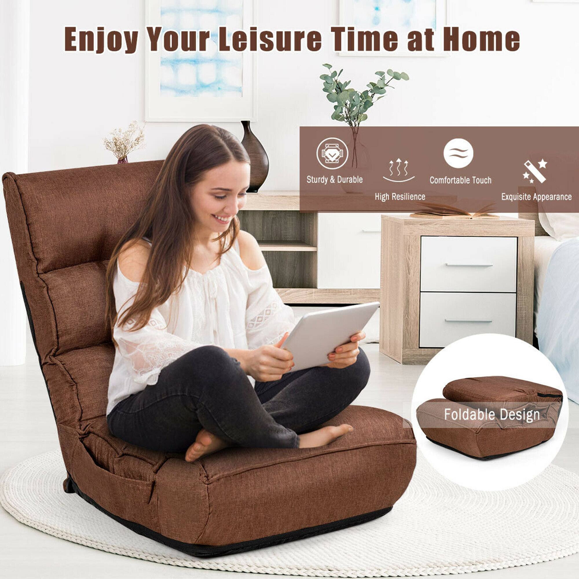 Enjoy Your Leisure Time at Home

Sturdy & Durable  
High Resilience  
Comfortable Touch  
Exquisite Appearance  
Foldable Design
