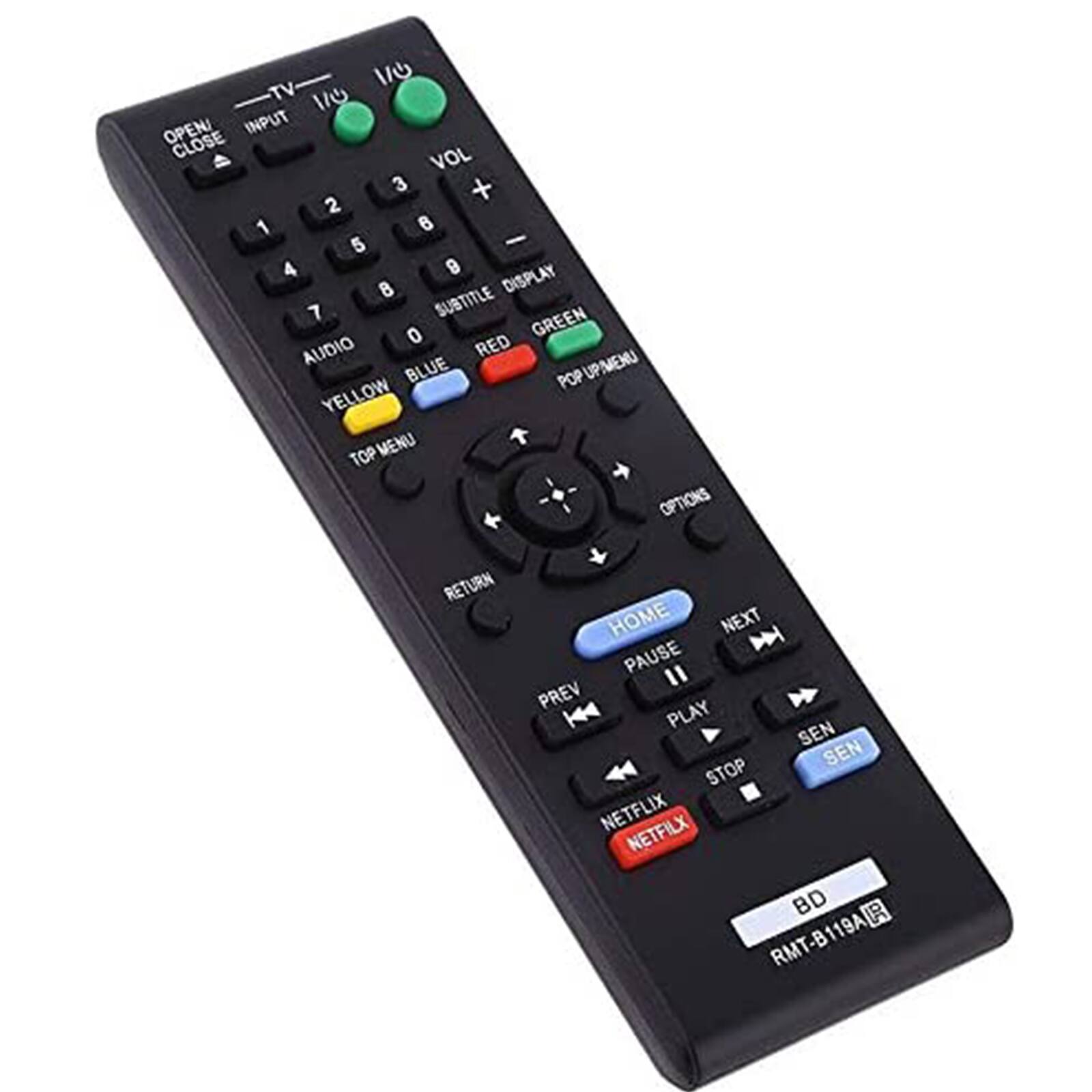 11 TV 170 OPEN INPUT CLOSE VOL 3 + 2 1  5 - 4 9 8 DISPLAY 7 SUBTITLE 0 GREEN AUDIO RED BLUE POP UP MENU YELLOW TOP MENU OPTIONS RETURN HOME NEXT PAUSE 1 PREV PLAY SEN SEN STOP NETFLIX NETFLIX BD RMT-B119A