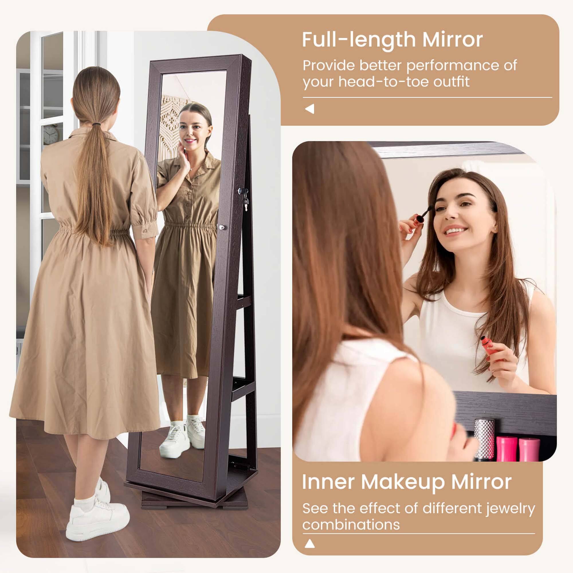 Full-length Mirror: Provide better performance of your head-to-toe outfit.

Inner Makeup Mirror: See the effect of different jewelry combinations.