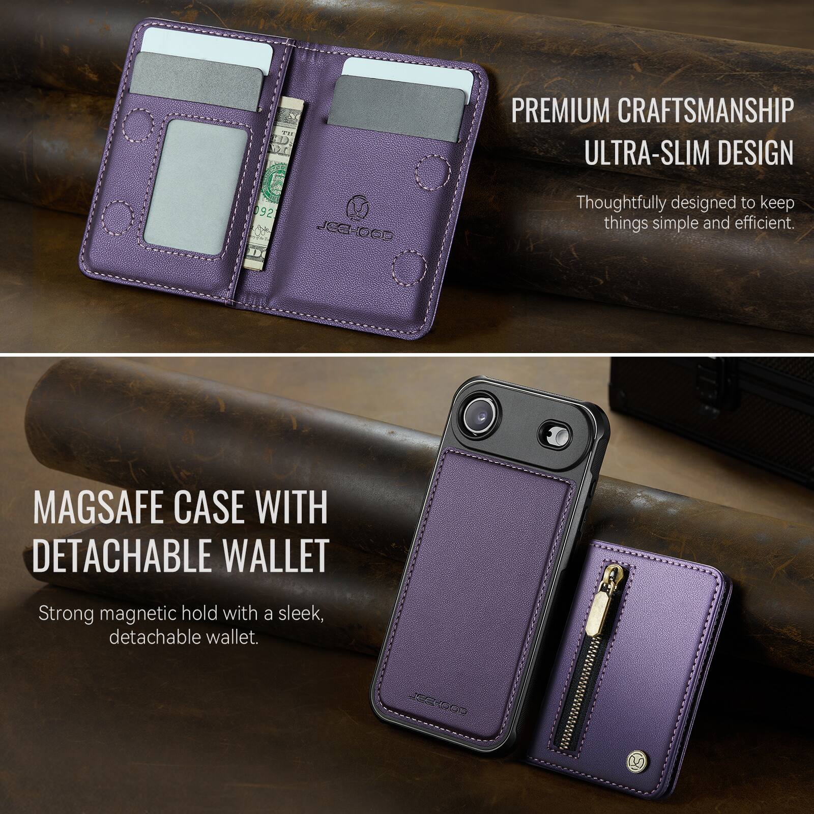 PREMIUM CRAFTSMANSHIP  
ULTRA-SLIM DESIGN  
Thoughtfully designed to keep things simple and efficient.

MAGSAFE CASE WITH DETACHABLE WALLET  
Strong magnetic hold with a sleek, detachable wallet.