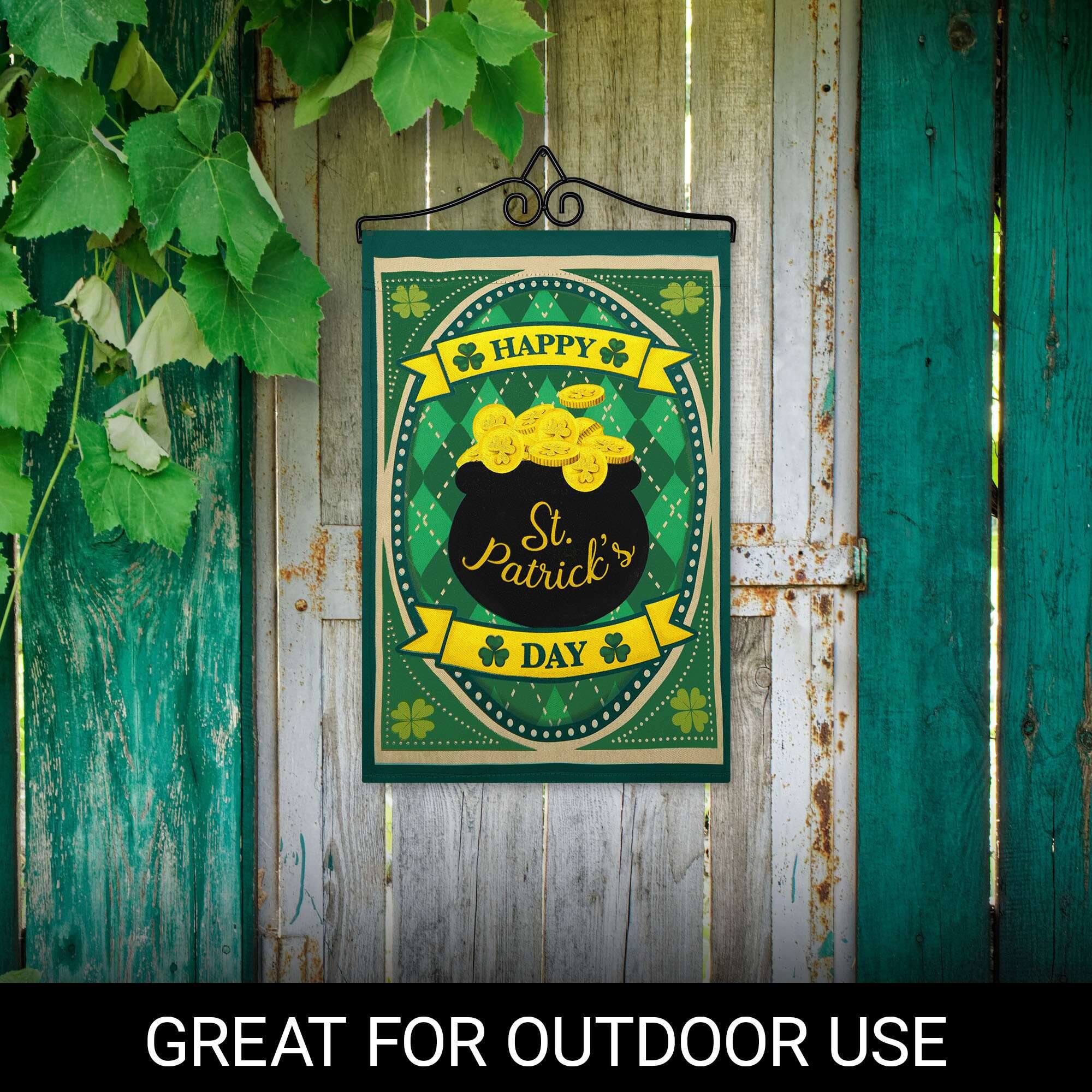 HAPPY St. Patrick's DAY  
GREAT FOR OUTDOOR USE