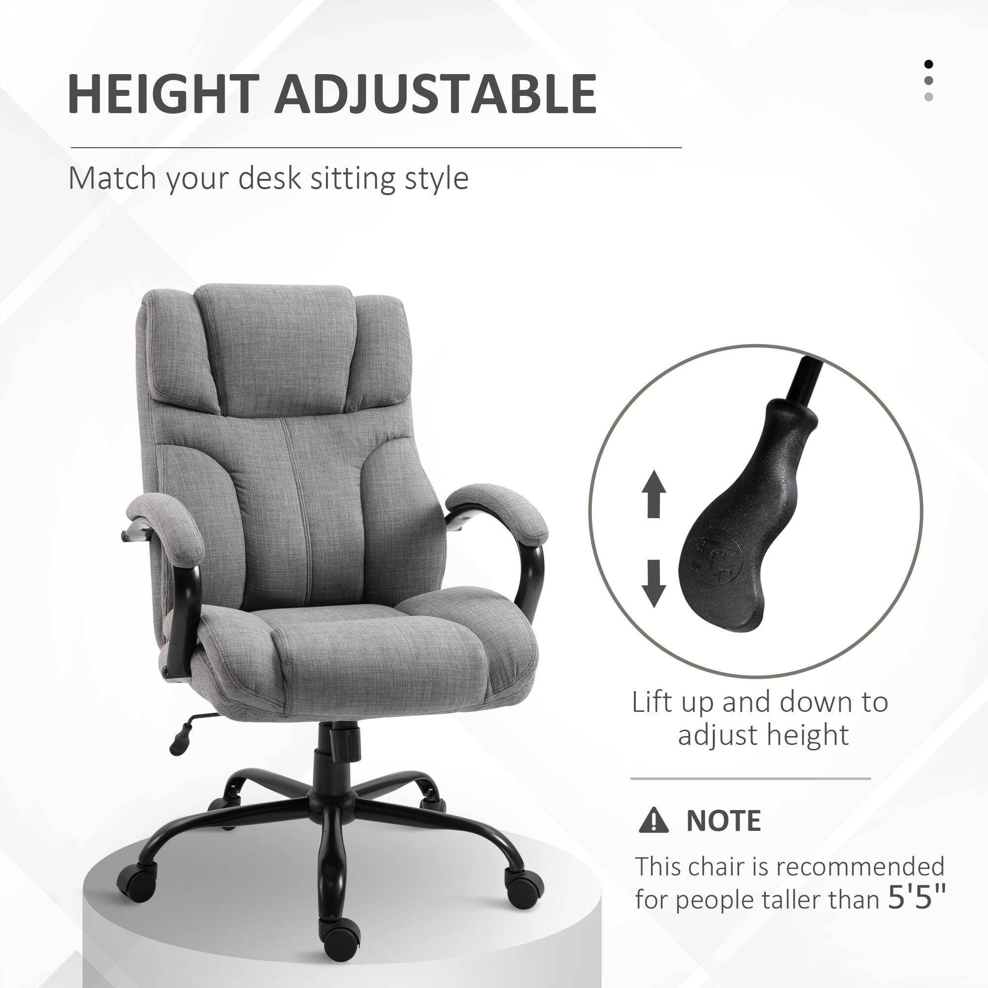 HEIGHT ADJUSTABLE

Match your desk sitting style

Lift up and down to adjust height

NOTE

This chair is recommended for people taller than 5'5"