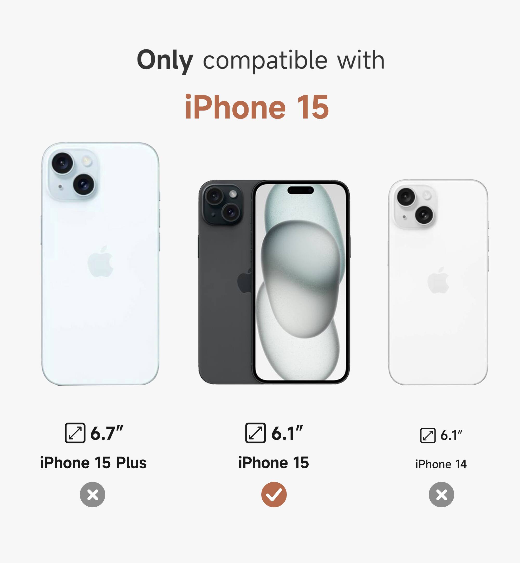 Only compatible with iPhone 15

6.7" iPhone 15 Plus
6.1" iPhone 15
6.1" iPhone 14