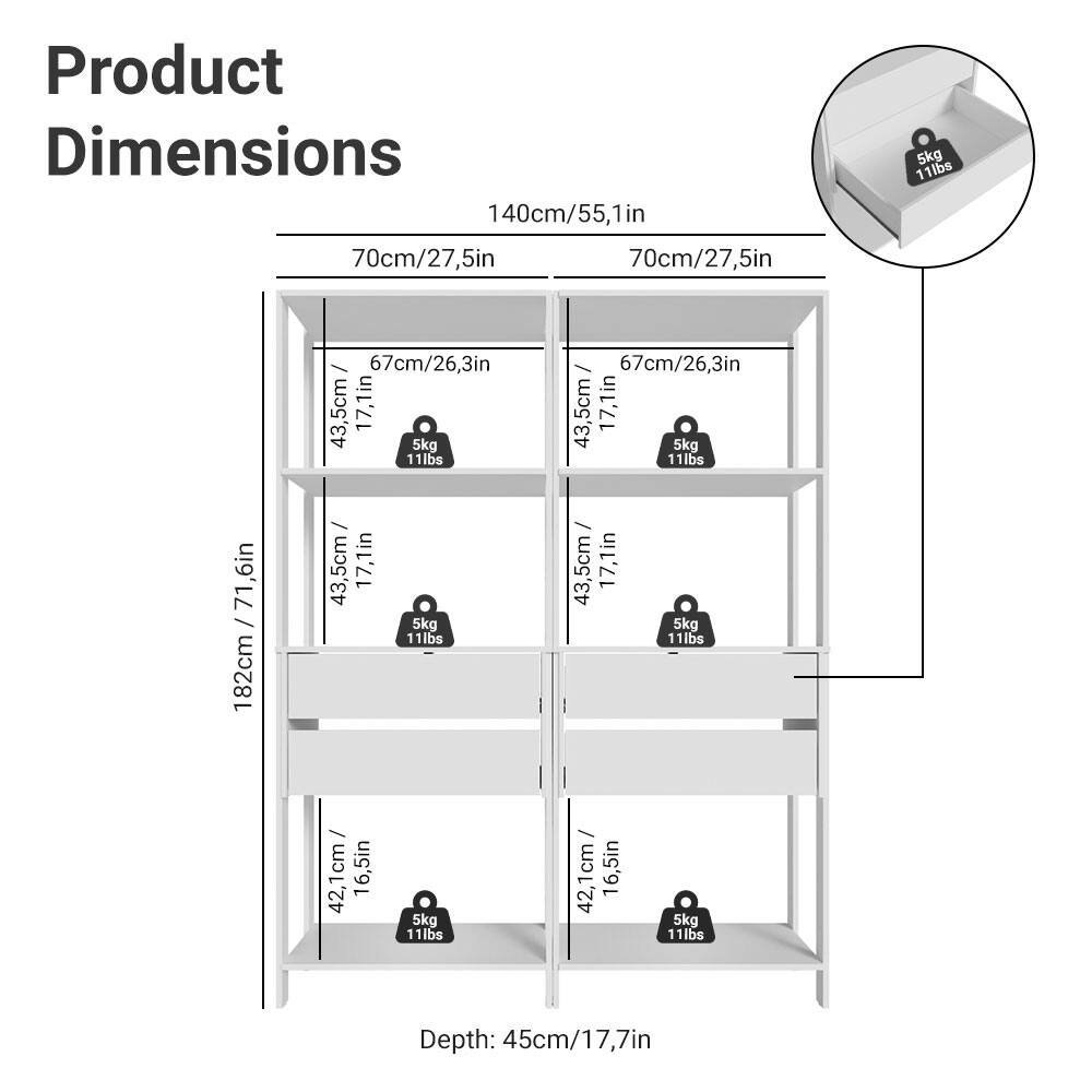 Product Dimensions

- Height: 182cm / 71.7in
- Width: 140cm / 55.1in
- Depth: 45cm / 17.7in

Shelf Dimensions:
- Top Shelf: 70cm / 27.5in (width) x 67cm / 26.3in (depth)
- Middle Shelf: 70cm / 27.5in (width) x 43.5cm / 17.1in (depth)
- Bottom Shelf: 70cm / 27.5in (width) x 42.1cm / 16.5in (depth)

Weight Capacity:
- Each shelf: 5kg / 11lbs