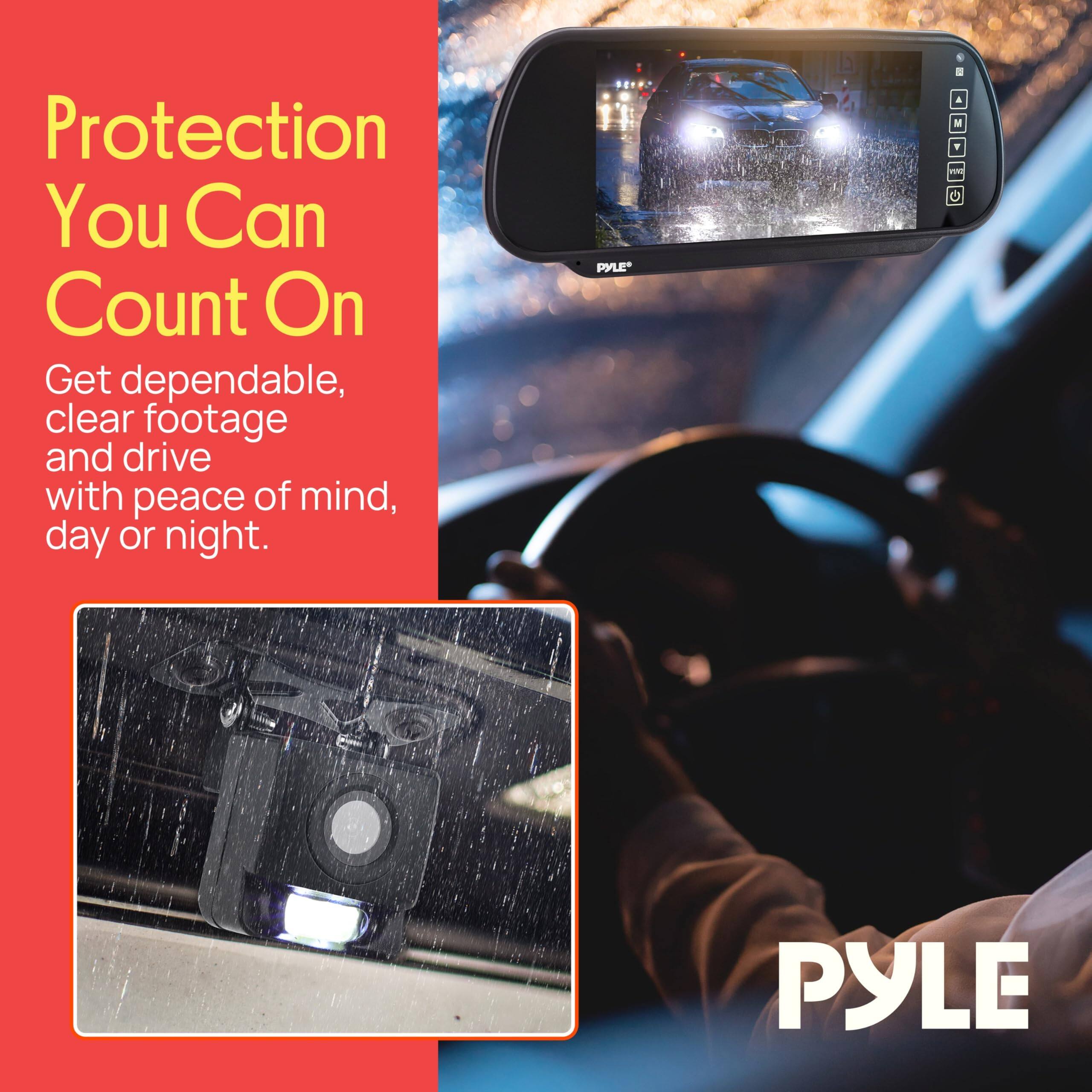 Protection You Can Count On  
Get dependable, clear footage and drive with peace of mind, day or night.  

PYLE