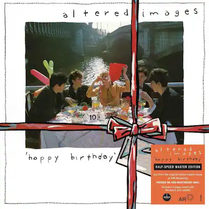 altered images
'happy birthday'
altered images 'happy birthday' HALF-SPEED MASTER EDITION
Cut from the original stereo master tapes at AIR Mastering
PRESSED ON 180G HEAVYWEIGHT VINYL
Includes 4-page insert with the lyrics and credits
DEAD AIR