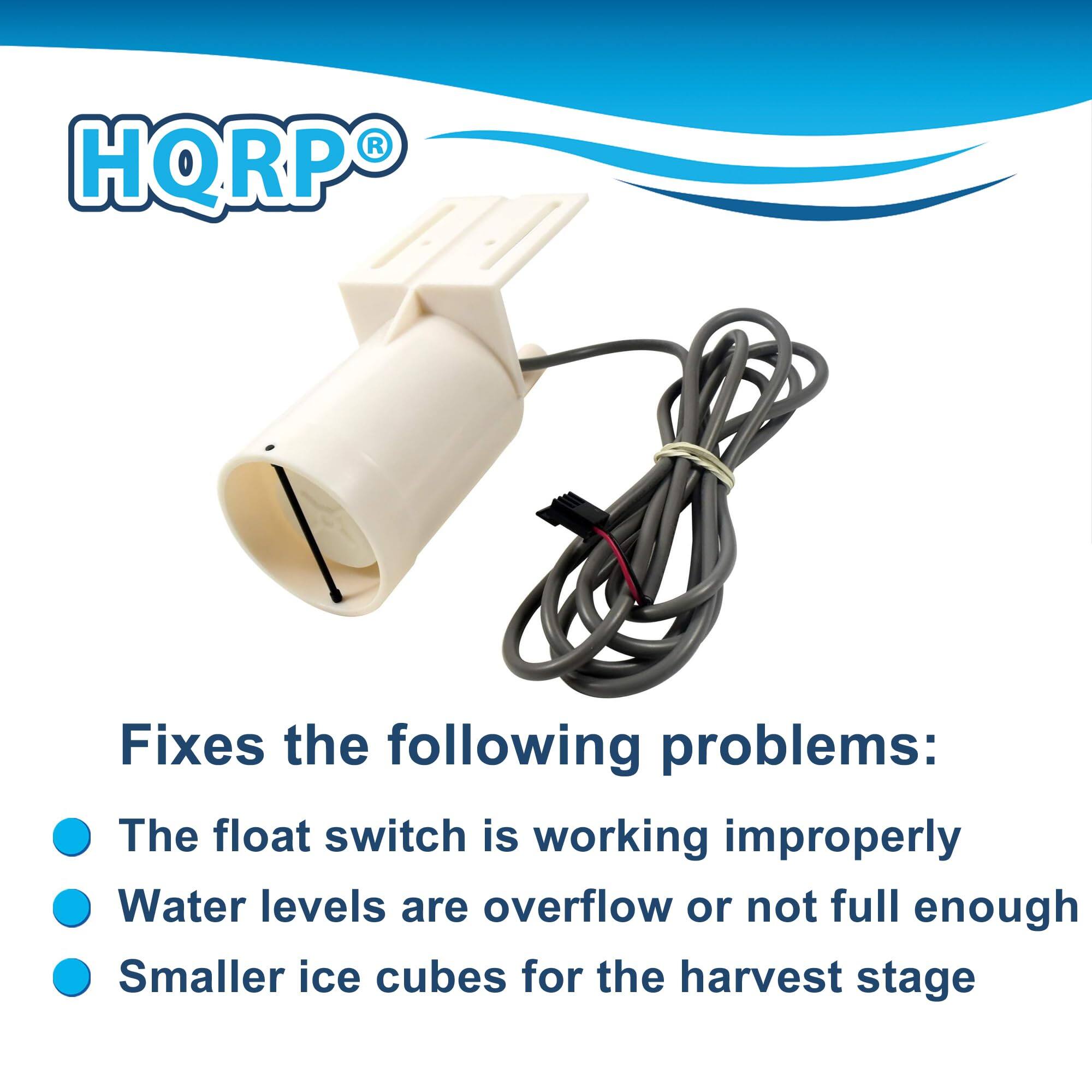 HQRP®

Fixes the following problems:
- The float switch is working improperly
- Water levels are overflow or not full enough
- Smaller ice cubes for the harvest stage