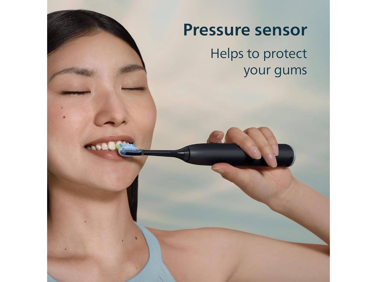 Pressure sensor  
Helps to protect your gums