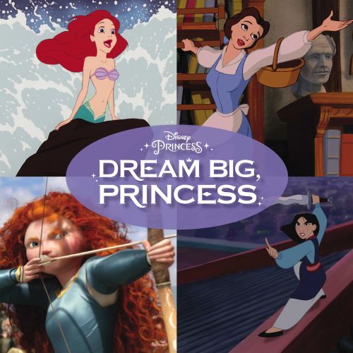  Disney Princess: Dream Big, Princess [CD]