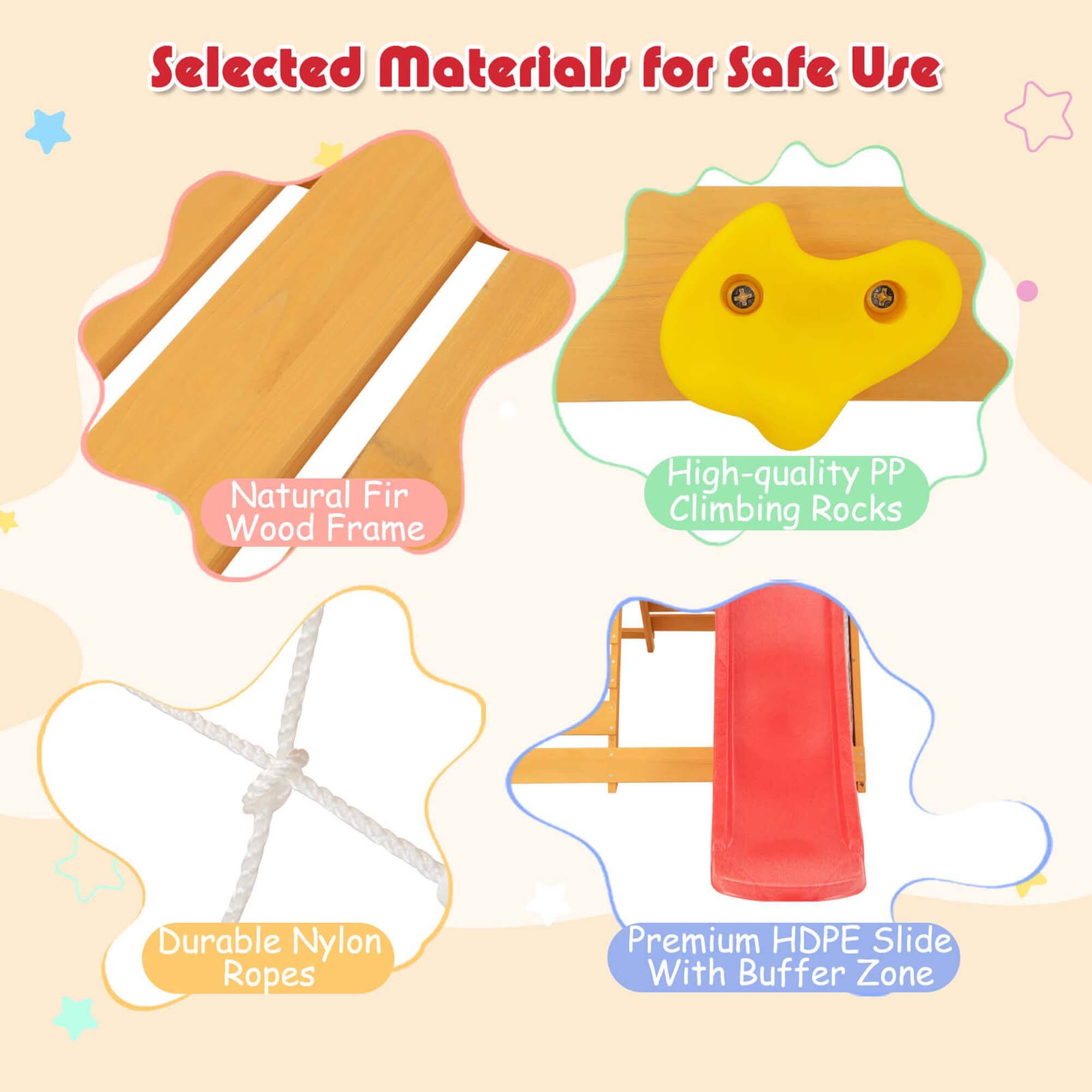 Selected Materials for Safe Use
Natural Fir Wood Frame
High-quality PP Climbing Rocks
Durable Nylon Ropes
Premium HDPE Slide With Buffer Zone