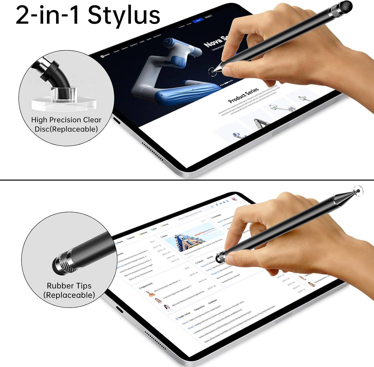2-in-1 Stylus

Nova S Series

Product Series

High Precision Clear Disc (Replaceable)

CSS Rubber Tips (Replaceable)