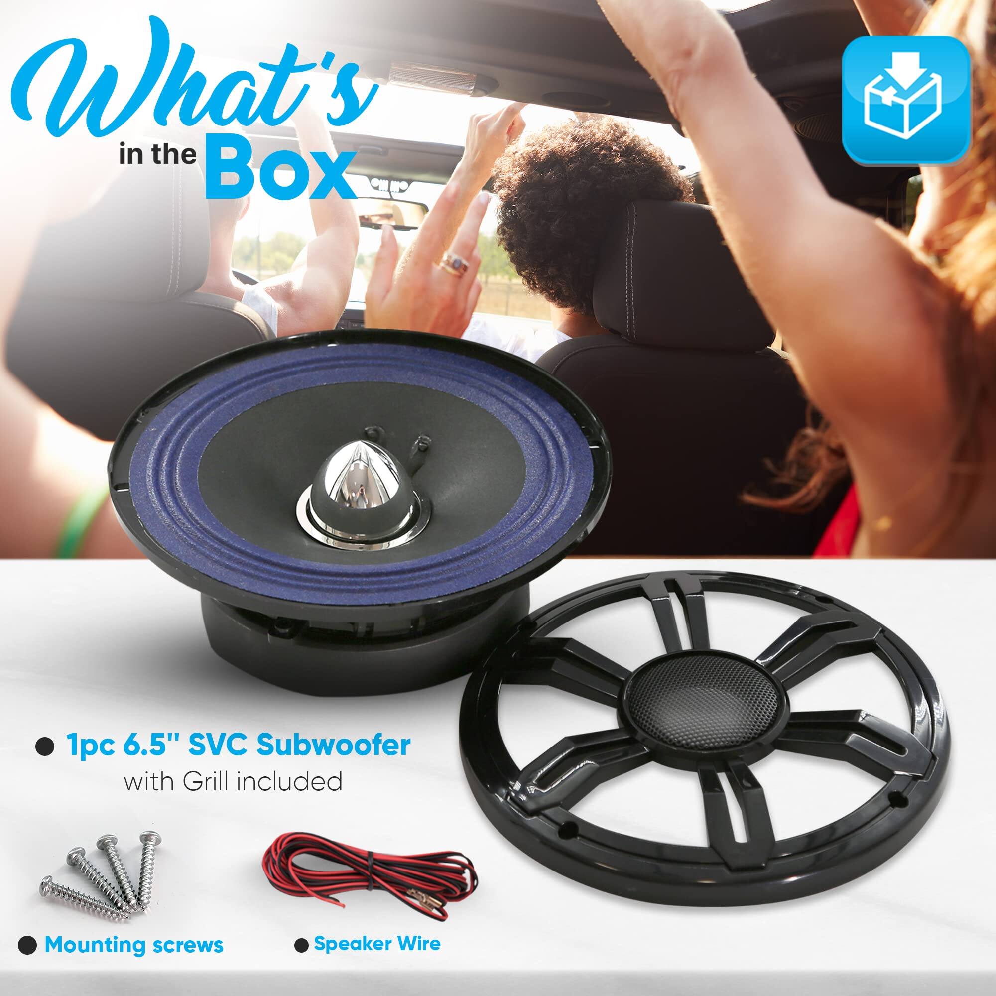 What's in the Box

- 1pc 6.5" SVC Subwoofer with Grill included
- Mounting screws
- Speaker Wire