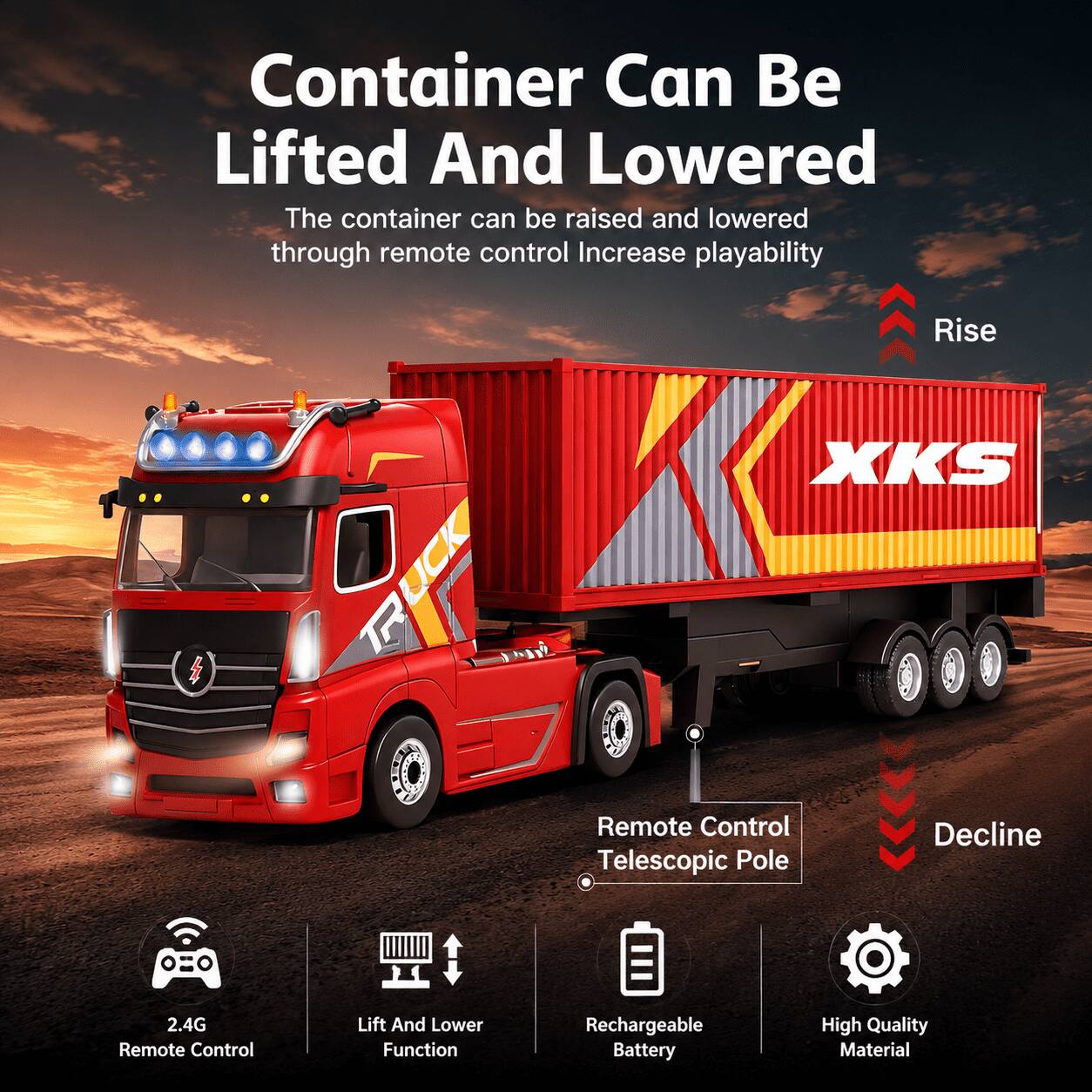 Container Can Be Lifted And Lowered  
The container can be raised and lowered through remote control to increase playability  

Rise  
XKS  
Remote Control Telescopic Pole  
Decline  

2.4G Remote Control  
Lift And Lower Function  
Rechargeable Battery  
High Quality Material