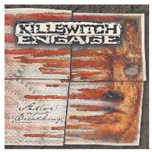 KILLSWITCH ENGAGE  
Alive!  
(On the Road)