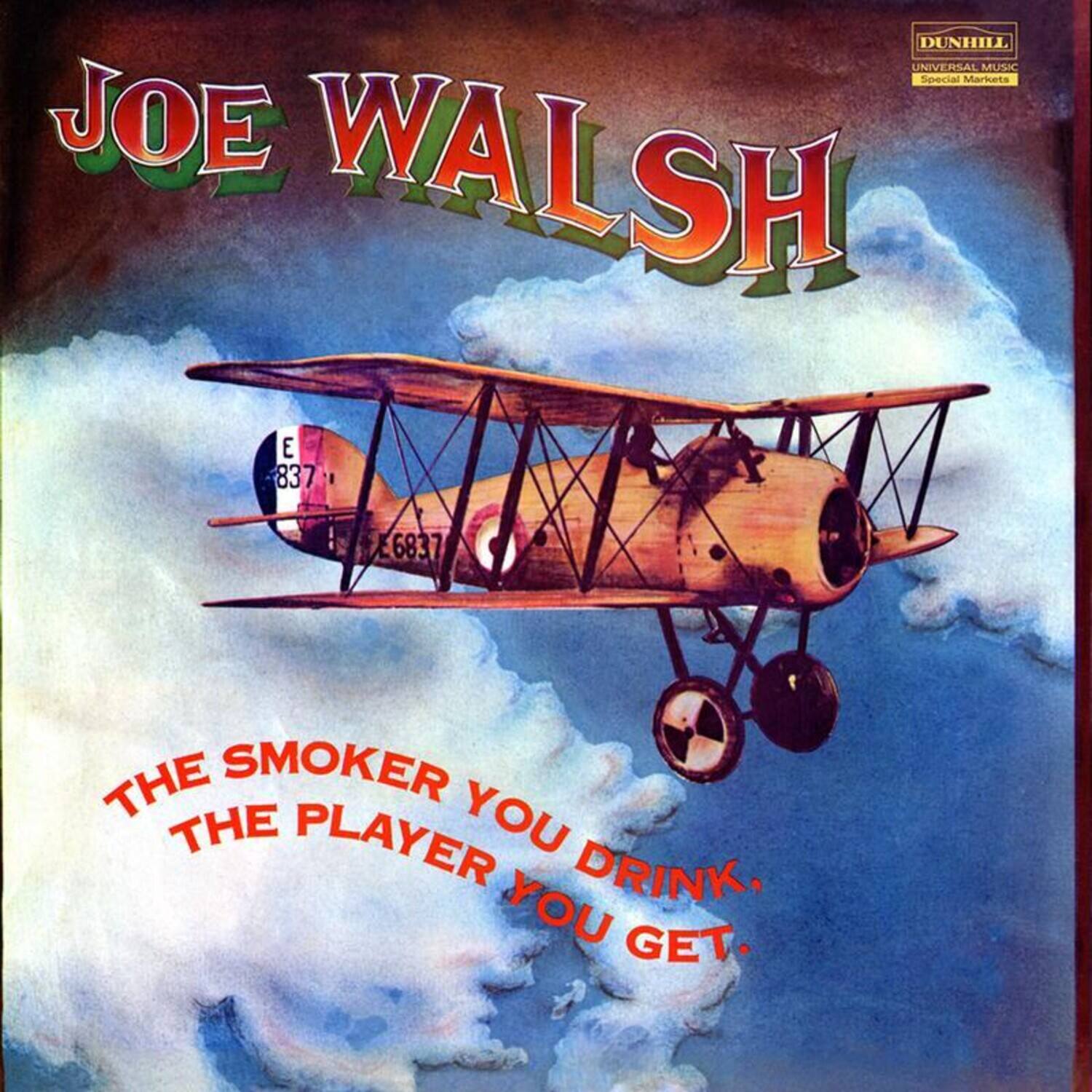 Joe Walsh - The Smoker You Drink, The Player You Get - VINYL LP