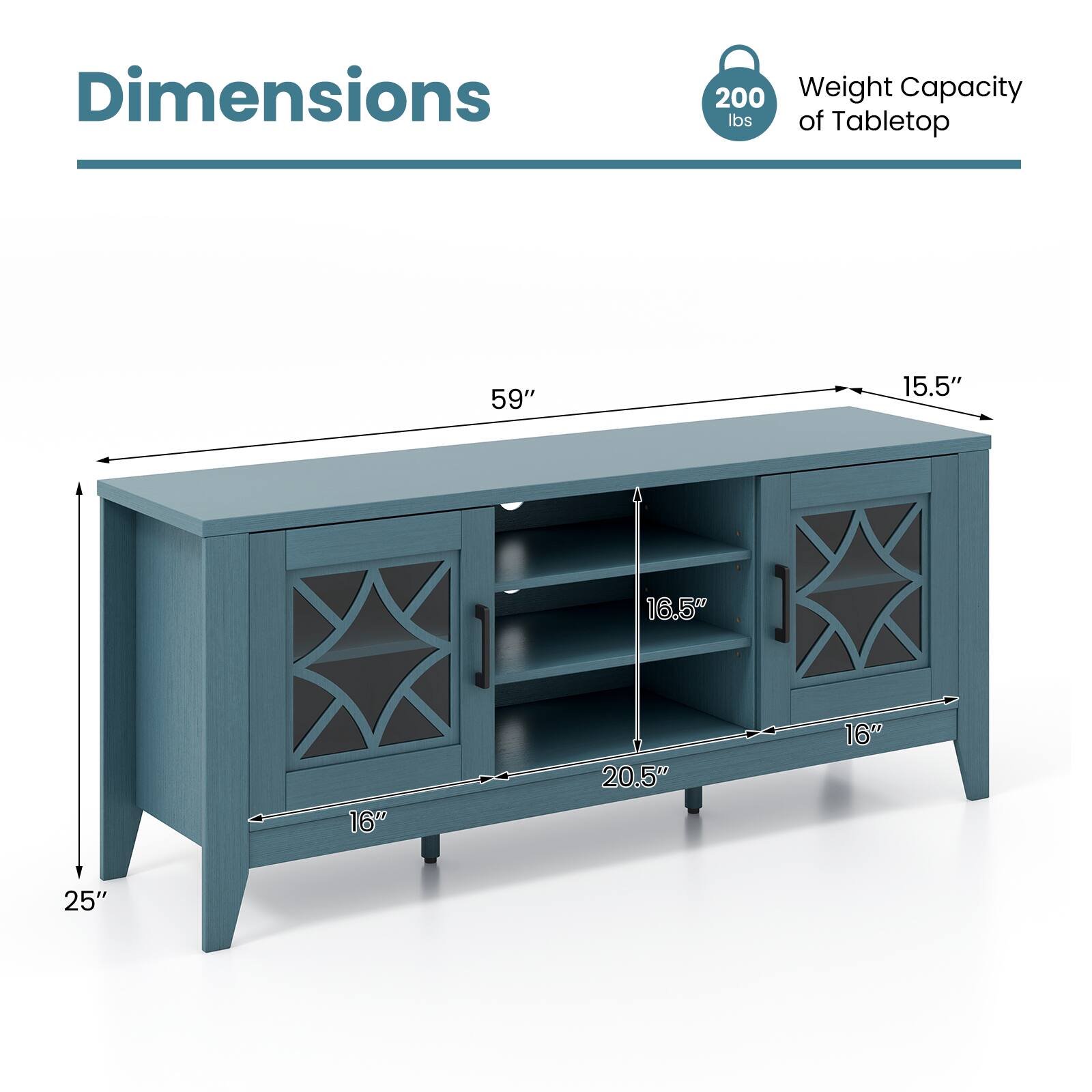 Dimensions  
- Length: 59"  
- Depth: 15.5"  
- Height: 25"  
- Width: 16"  
- Shelf Depth: 16"  
- Shelf Height: 16.5"  
- Shelf Width: 20.5"  

Weight Capacity of Tabletop: 200 lbs