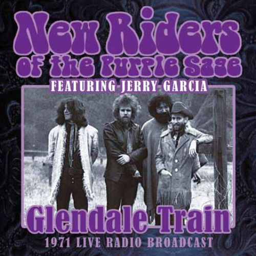  Glendale Train: 1971 Live Radio Broadcast [CD]