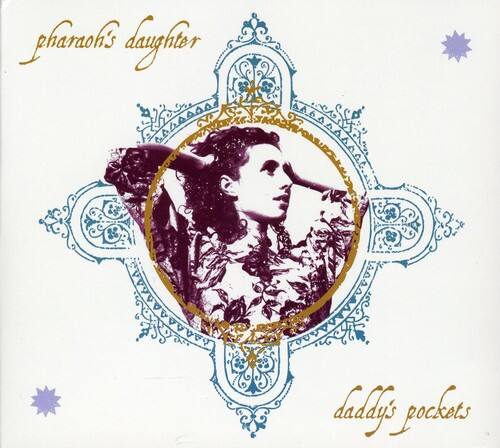 pharaoh's daughter  
daddy's pockets