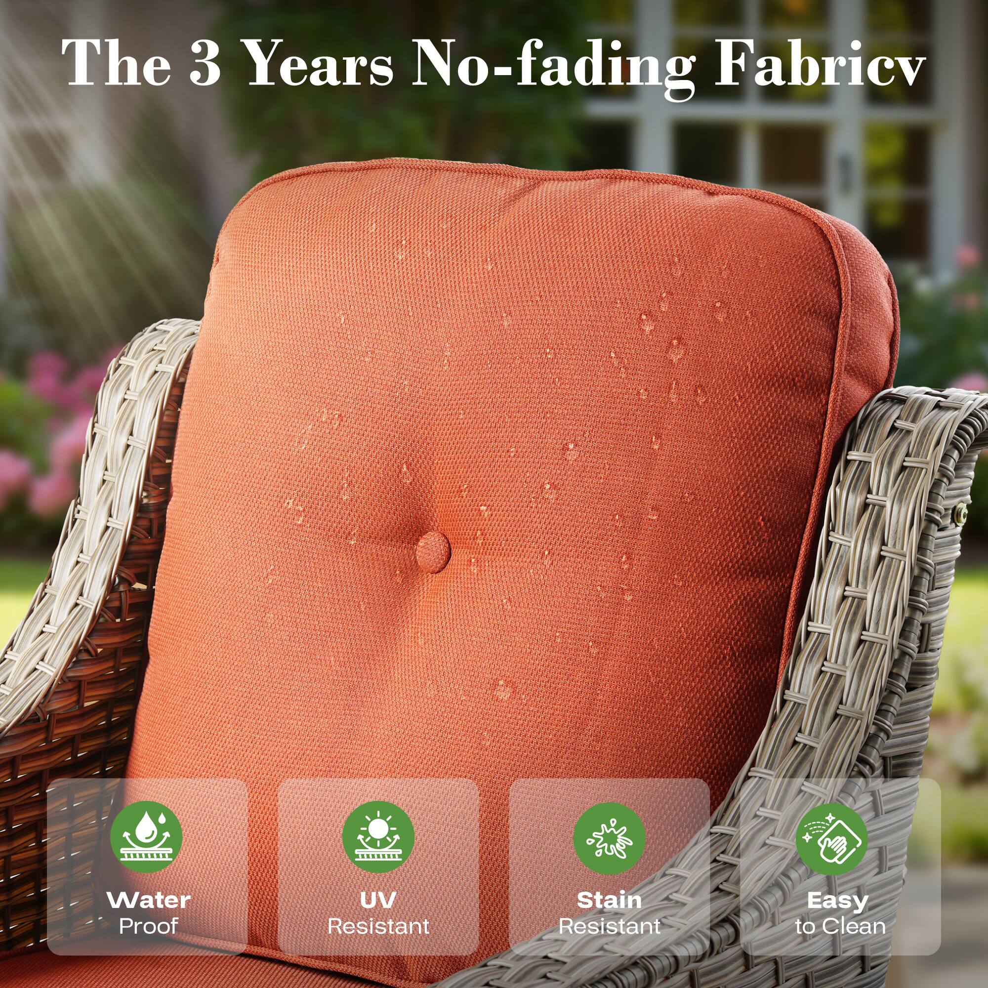 The 3 Years No-fading Fabric

- Water Proof
- UV Resistant
- Stain Resistant
- Easy to Clean